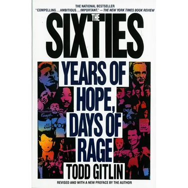 The Sixties: Years of Hope, Days of Rage