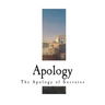 Apology: The Apology of Socrates
