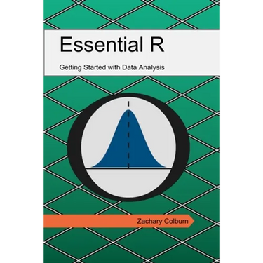 Essential R: Getting Started with Data Analysis