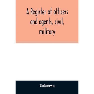 A register of officers and agents, civil, military, and naval in the service of the United States on the 30th of September 1825; Together with the Nam