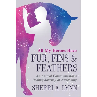 All My Heroes Have Fur, Fins & Feathers