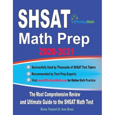 SHSAT Math Prep 2020-2021: The Most Comprehensive Review and Ultimate Guide to the SHSAT Math Test