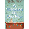 A Sneeze to Die For