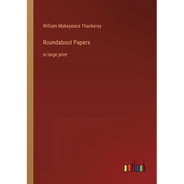 Roundabout Papers: in large print