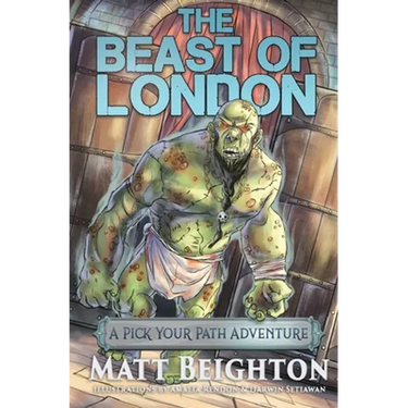 The Beast Of London: A Pick Your Path Adventure