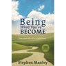Being What You've Become: The Making of a Christian
