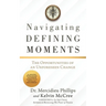 Navigating Defining Moments: The opportunities of an Unforeseen Change