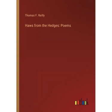 Haws from the Hedges: Poems