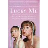 Lucky Me: My Life With--and Without--My Mom, Shirley MacLaine
