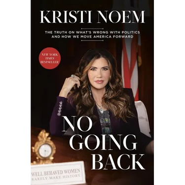 No Going Back: The Truth on What's Wrong with Politics and How We Move America Forward