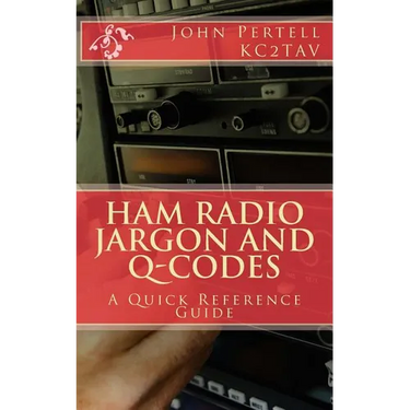 Ham Radio Jargon and Q-Codes: A Quick Reference Guide