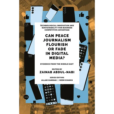 Can Peace Journalism Flourish or Fade in Digital Media?: Evidence from the Middle East
