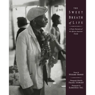 The Sweet Breath of Life: A Poetic Narrative of the African-American Family