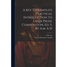 A Key To Arnold's Practical Introduction To Latin Prose Composition, Ed. 5, By A.m. A N