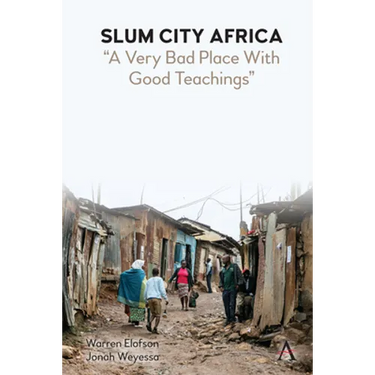 Slum City Africa: A Very Bad Place with Good Teachings