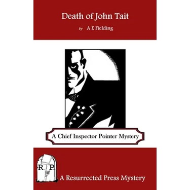 Death of John Tait: A Chief Inspector Pointer Mystery