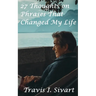 27 Thoughts on Phrases That Changed My Life