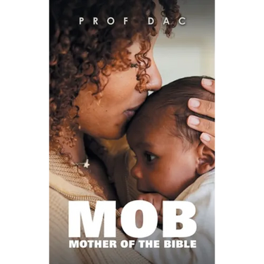 Mob: Mother of the Bible
