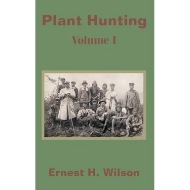 Plant Hunting (Volume I)