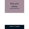 Mirrors, prisms and lenses; a text-book of geometrical optics