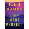 Lies Make Perfect