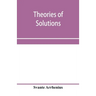 Theories of solutions
