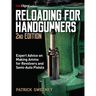 Reloading for Handgunners, 2nd Edition
