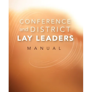 Conference and District Lay Leaders Manual