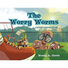 The Worry Worms: Conquering Fear