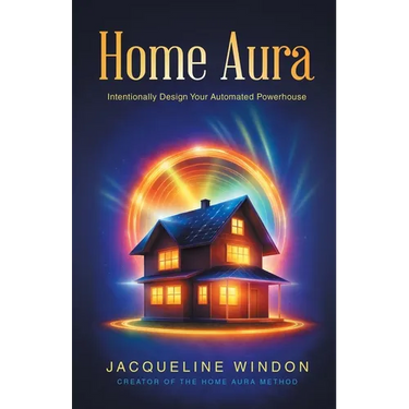 Home Aura: Intentionally Design Your Automated Powerhouse