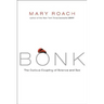 Bonk: The Curious Coupling of Science and Sex