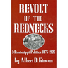 Revolt of the Rednecks: Mississippi Politics, 1876-1925