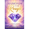 Diamonds in the Rough