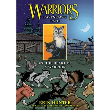 Ravenpaw's Path #3: The Heart of a Warrior: The Heart of a Warrior