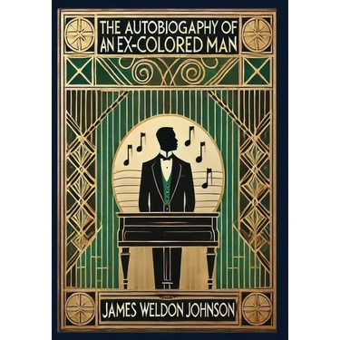The Autobiography of an Ex-Colored Man (Collector's Edition) (Laminated Hardback with Jacket)