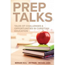 Prep Talks: Tales of Challenges & Opportunities in Christian Education