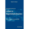 Lectures in Magnetohydrodynamics: With an Appendix on Extended MHD