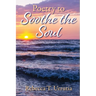 Poetry to Soothe the Soul