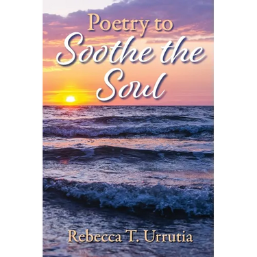 Poetry to Soothe the Soul