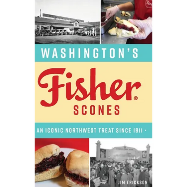 Washington's Fisher Scones: An Iconic Northwest Treat Since 1911