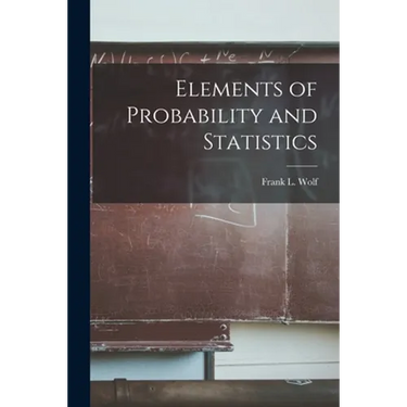 Elements of Probability and Statistics