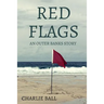 Red Flags: An Outer Banks Story