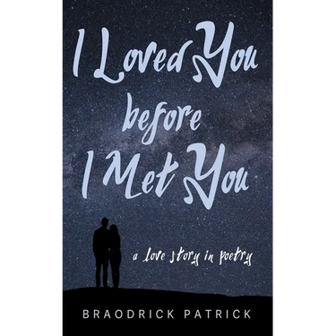 I Loved You before I Met You