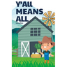 Y'all Means All