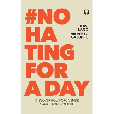 #No Hating for a Day: Discover How Forgiveness Can Change Your Life