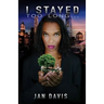 I Stayed too Long...
