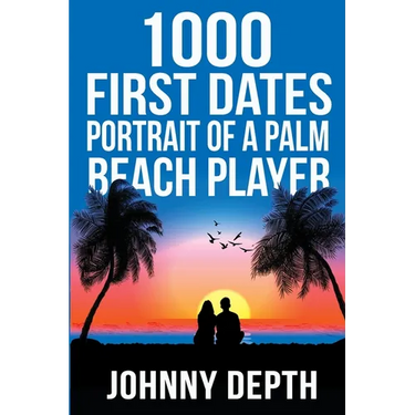 1000 First Dates: Portrait of a Palm Beach Player