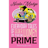 Everyday Tales of Older Women in Their Prime