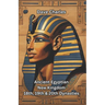 Ancient Egyptian New Kingdom: The 18th, 19th, and 20th Dynasties Pharaohs