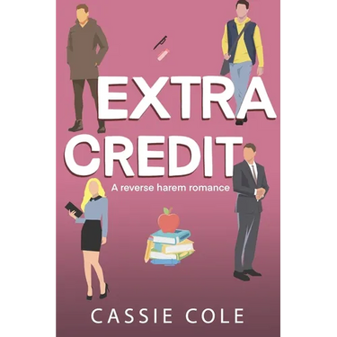 Extra Credit: A College Reverse Harem Romance